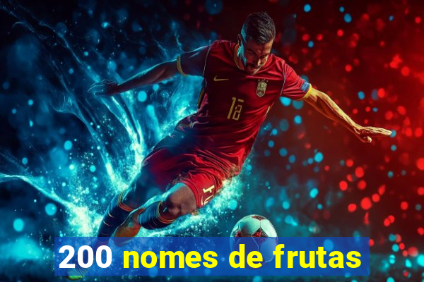 200 nomes de frutas